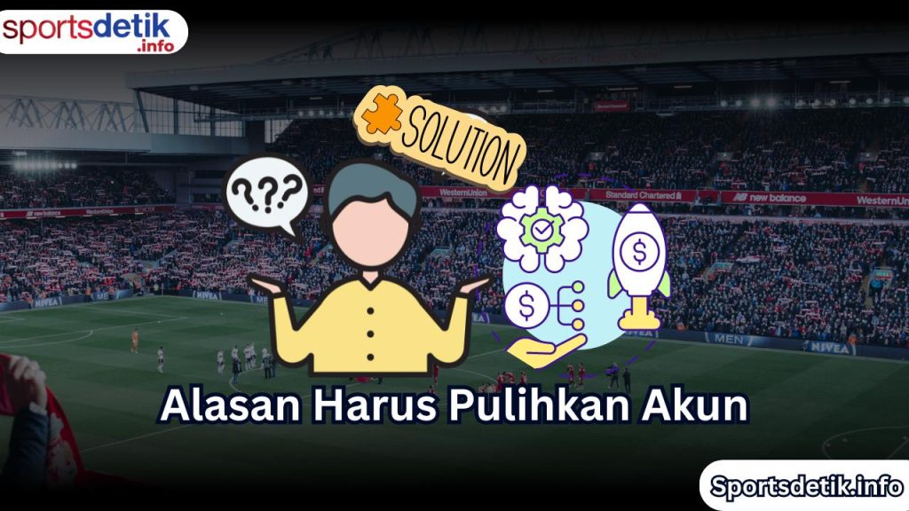 Alasan Harus Pulihkan Akun