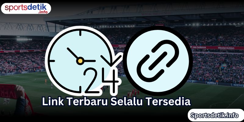 Link Terbaru Selalu Tersedia